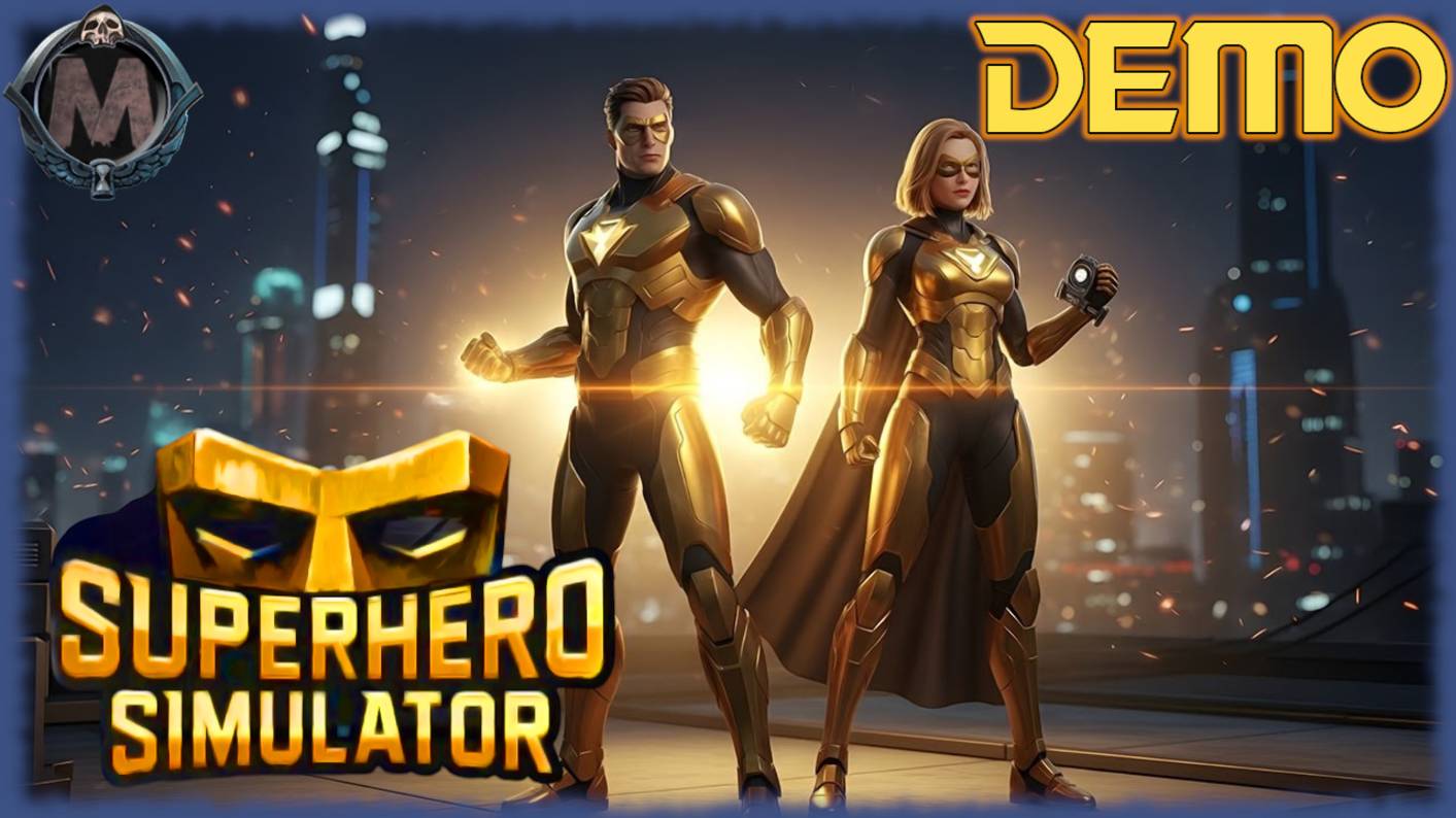 Superhero Simulator Demo [ПЕРВЫЙ ВЗГЛЯД] Экшен-симулятор, где вы берёте на себя роль супергероя!