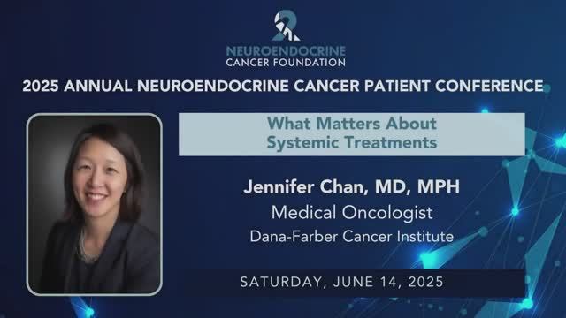 12. What Matters About Systemic Treatments • Jennifer Chan, MD, MPH • @NCFCancer