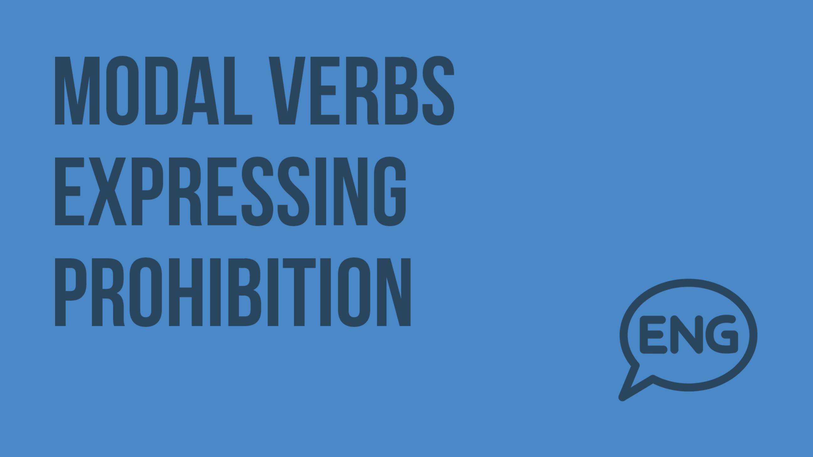 Modal verbs expressing prohibition. Видеоурок по английскому языку 9 класс