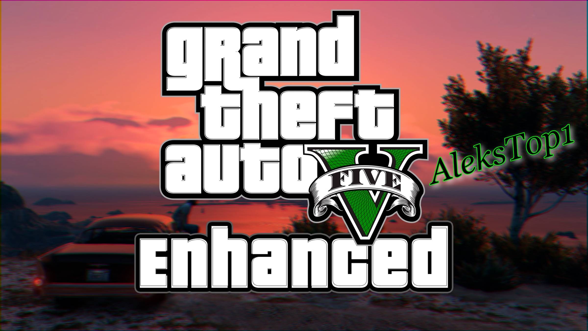 Grand Theft Auto V Enhanced - Приятного просмотра