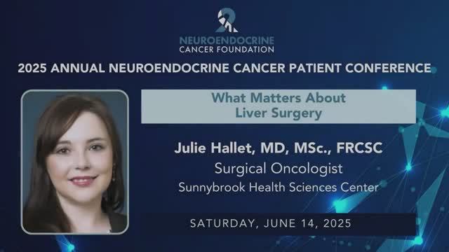 7. What Matters About Liver Surgery • Julie Hallet, MD, MSc., FRCSC • @NCFCancer