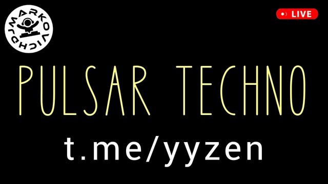 PULSAR TECHNO - DJ MARKOVICH - TECHNO DJ 2025 MIX - YY ZEN - MP3 VAN