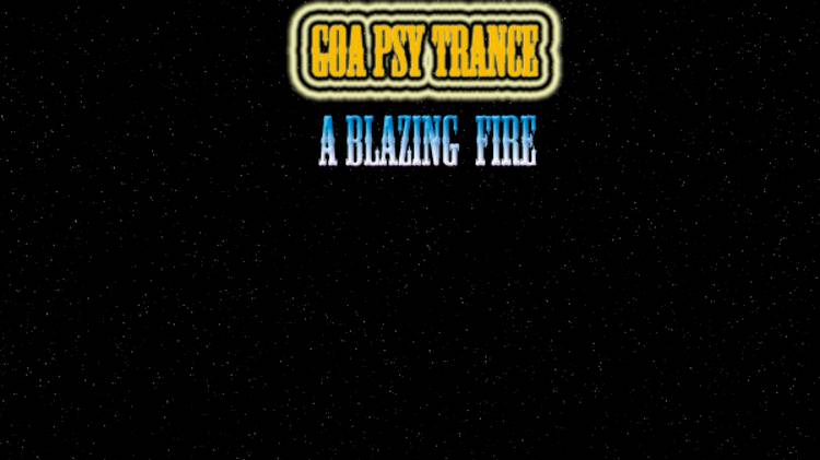 Goa & Psy Trance blazing Fire