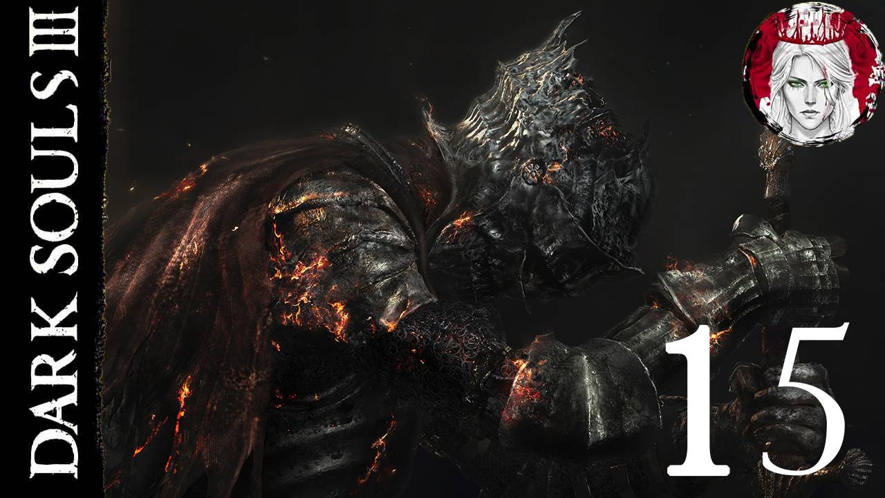 №15⏩DARK SOULS 3🔥