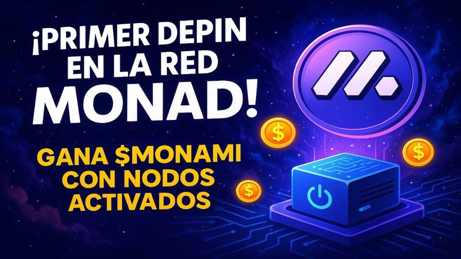 ¡Gana $MONAMI con Nodos! El Primer Proyecto DePIN en la Red MONAD