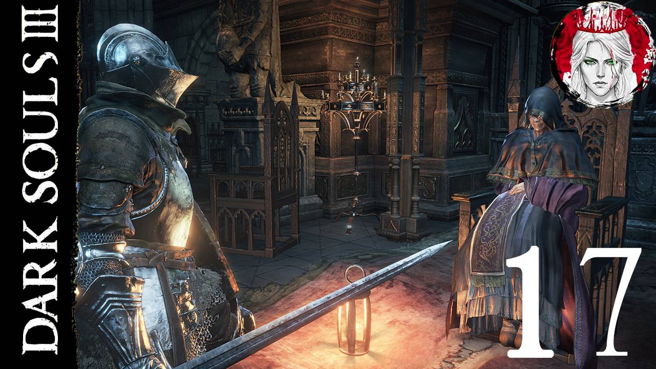 №17⏩DARK SOULS 3🔥
