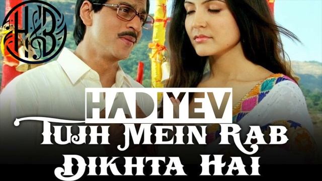 Hadiyev - Tujh Me Rab Dikta Hai (REMAKE) 2024 #trend #music #india #hindi #baku #tujhmerabdikhtahai