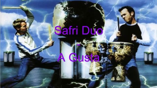 Safri Duo A Gusta