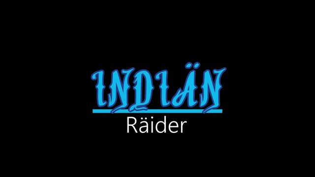 Indiän ¦ Räider (officiäl audió)