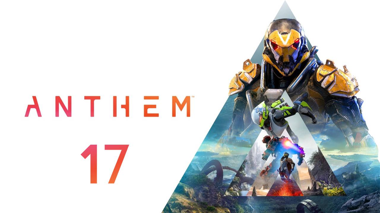 Anthem - Прохождение - Часть 17 - Гробница генерала Тарсис