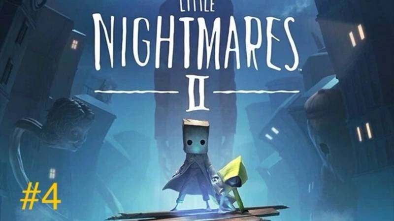 ﹤Стрим четвёртый﹥ Little Nightmares 2 "Ночные Кошмары: Путешествие во Тьму!"