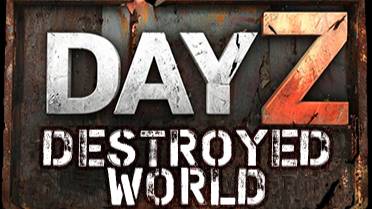 DayZ 1.28! Тесты⚡Уже много сделано!⚡DESTROYED WORLD - ПВП! СКОРО! ⚡