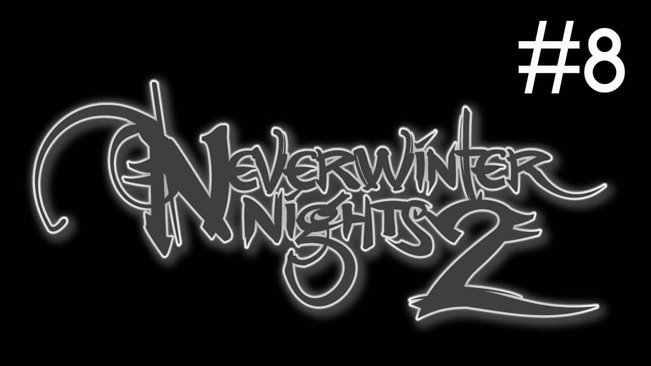 Neverwinter Nights 2 прохождение # гробница предателей [8]