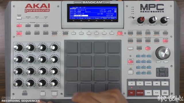AKAI MPC Renaissance & Studio  Episode 8 RECORDING SEQUENCES