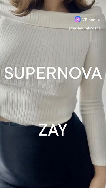 SUPERNOVA - ZAY