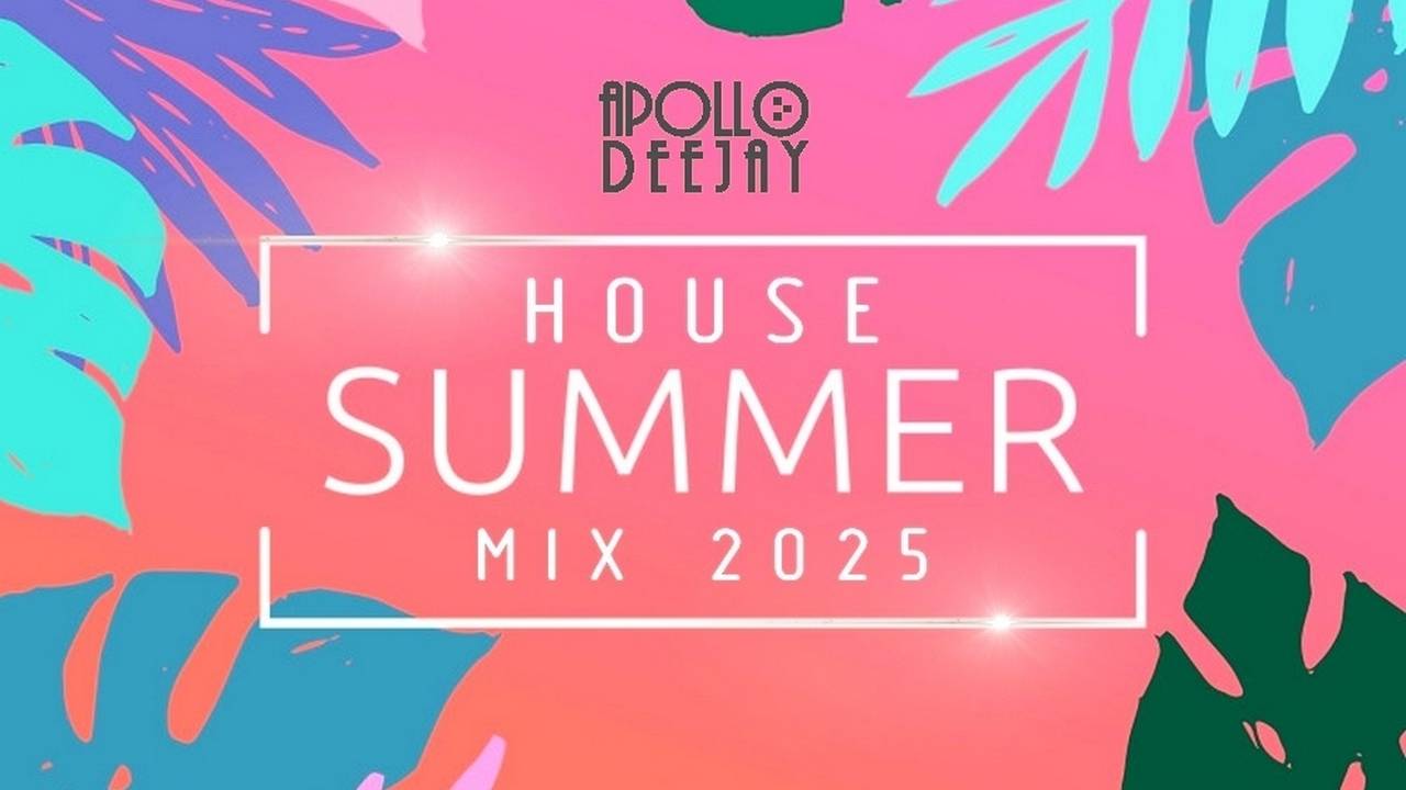 APOLLO DEEJAY – HOUSE SUMMER MIX 2025 [ПРЕВЬЮ]