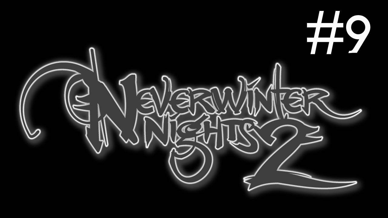 Neverwinter Nights 2 прохождение # беспорядки в доках [9]