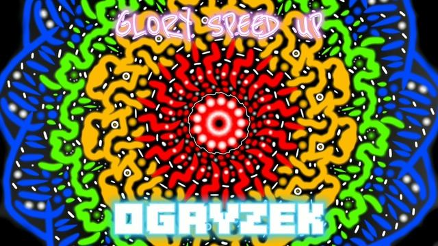 OGRYZEK - GLORY SPEED UP