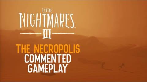 Little Nightmares III - 5 минут игрового процесса в Некрополе (The Necropolis)