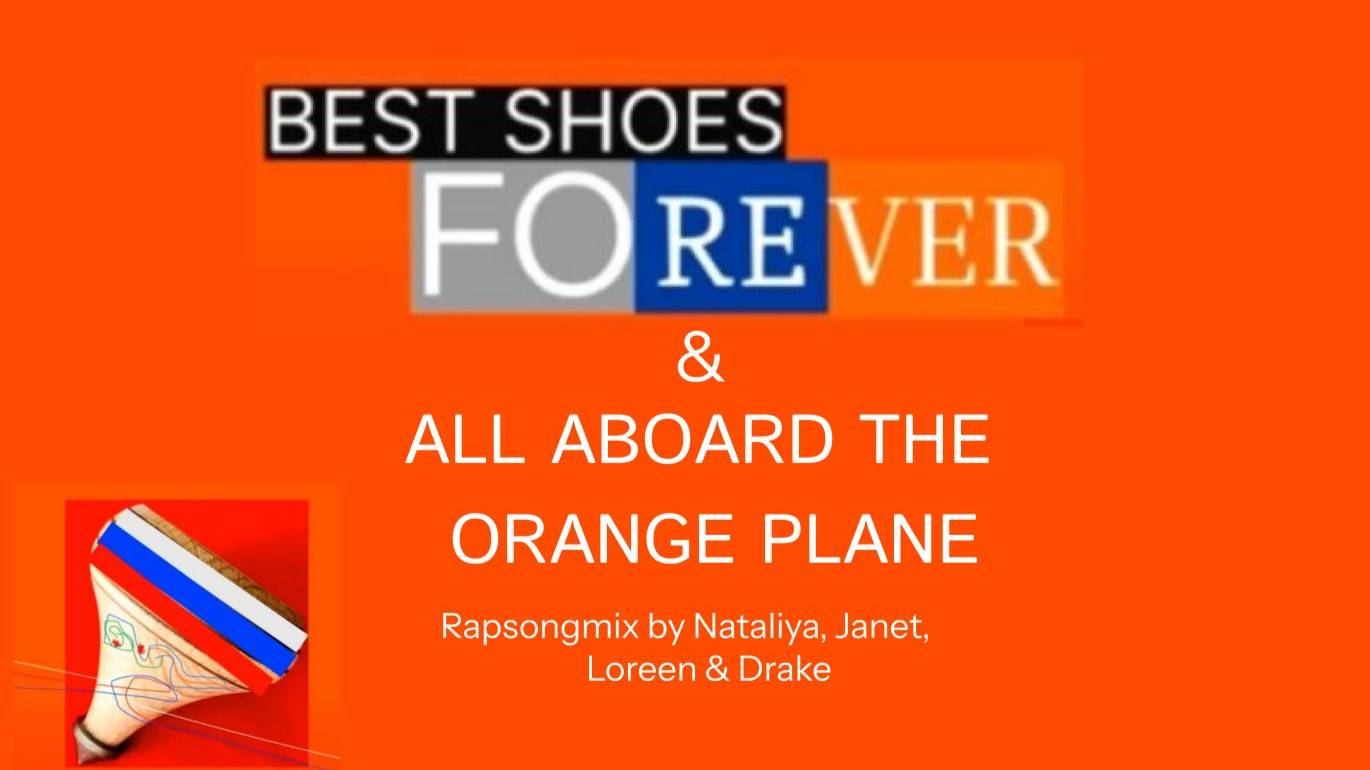 Rapsongmix - Best Shoes Forever & All Aboard the Orange Plane