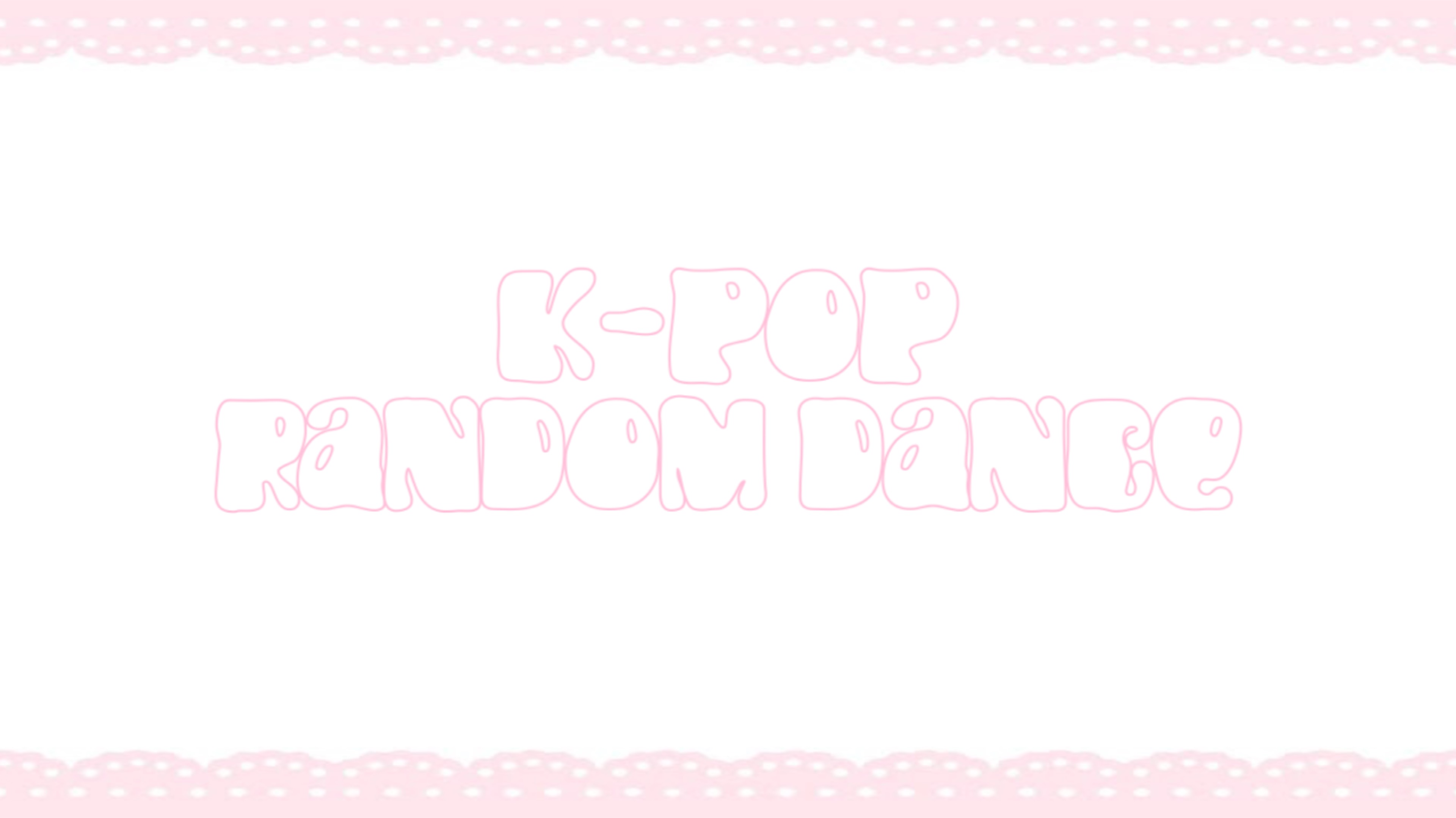 K-POP RANDOM DANCE