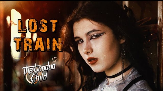 The Voodoo Child - Lost Train