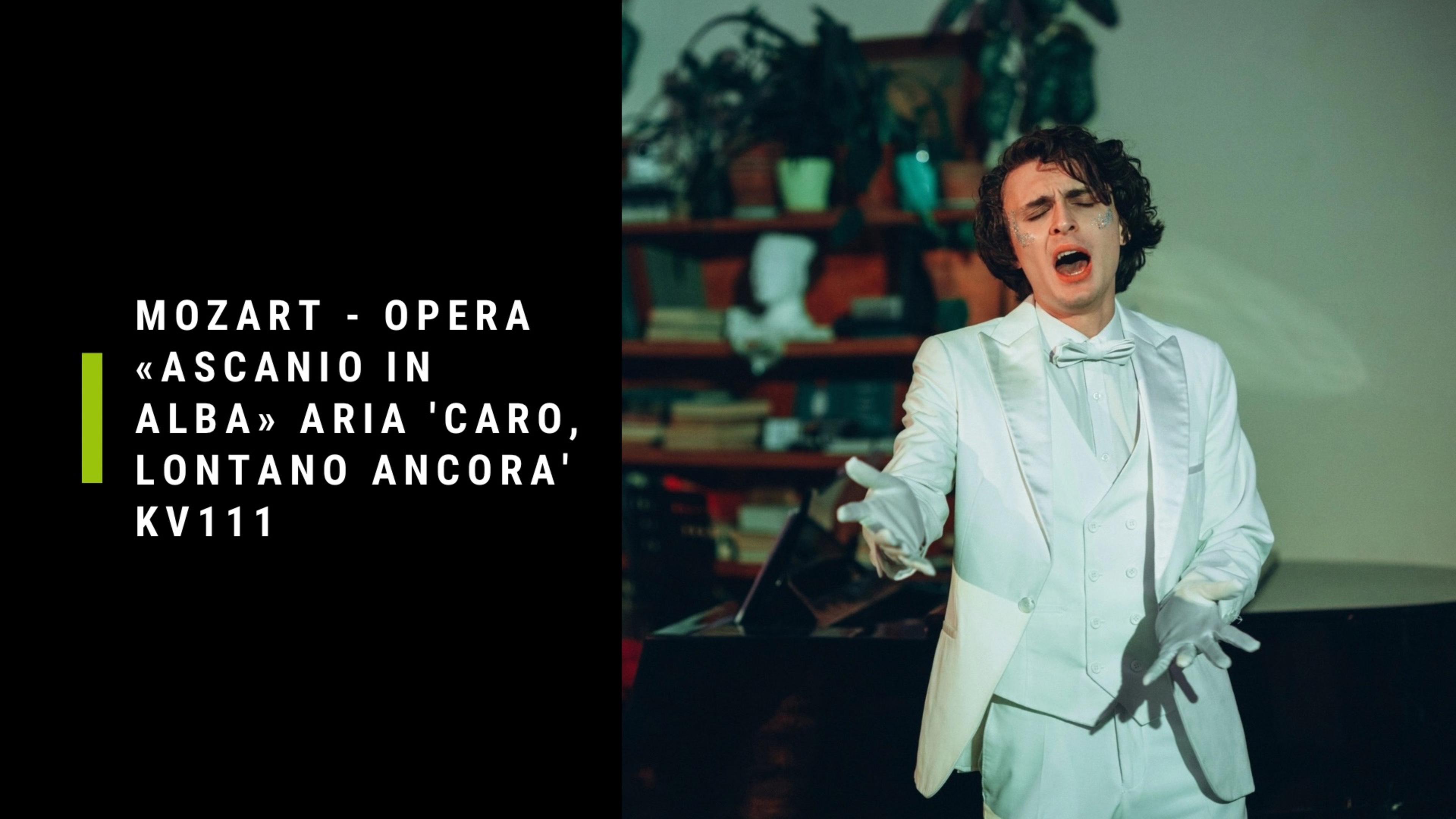Моцарт - Opera «Ascanio in Alba» Aria 'Caro, lontano ancora' KV111