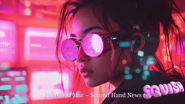 Fleetwood Mac ~ Second Hand News