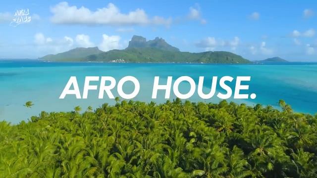 4K Bora Bora SUMMER AFRO HOUSE Mix (Adam Port, Avicii, The Weeknd, Coldplay, Diplo) - Summer Vibes