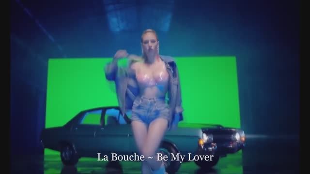 La Bouche ~ Be My Lover