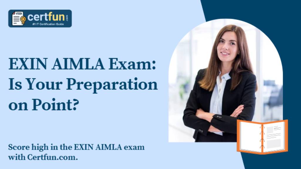 EXIN AIMLA Exam: Is Your Preparation on Point?