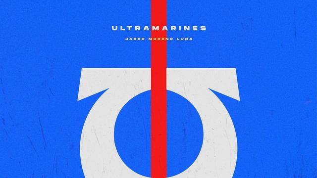 Ultramarines (Warhammer 40,000 Theme)