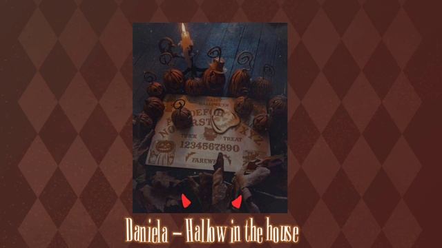 Daniela - Hallow in the house