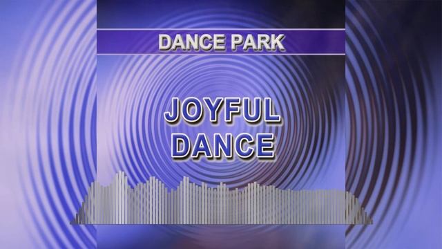 Joyful Dance (Dance Park)
