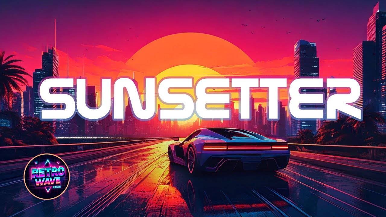 Retropolis85 - Sunsetter __ Synthwave _ Retrowave _ Cyberpunk