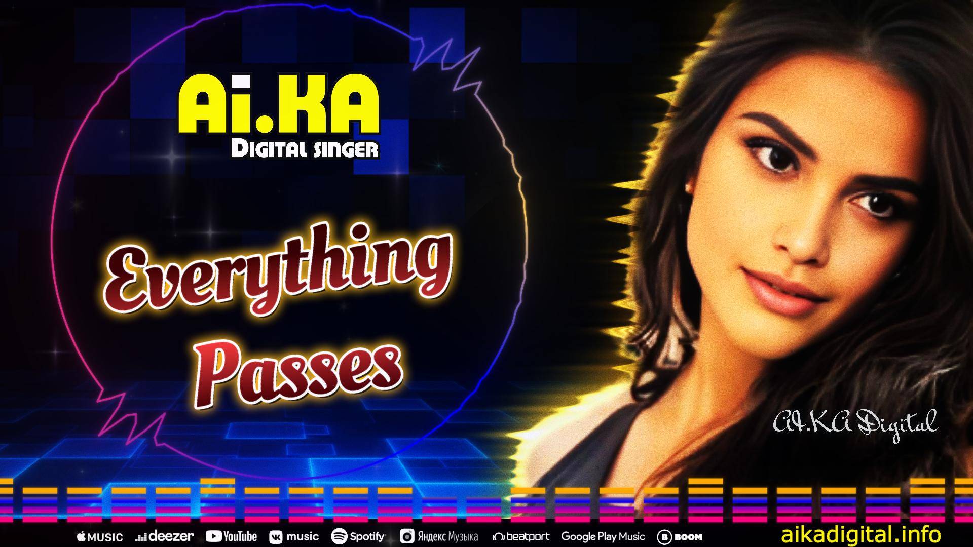 Everything Passes - AI.KA Digital Singer