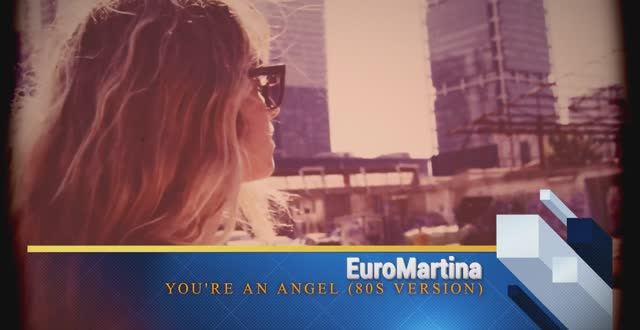 🔊 EuroMartina - Youre An Angel [80s Version] (Official Music Video)