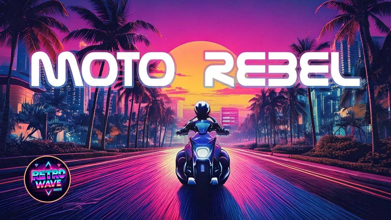Retropolis85 - Moto Rebel __ Synthwave _ Retrowave _ Cyberpunk