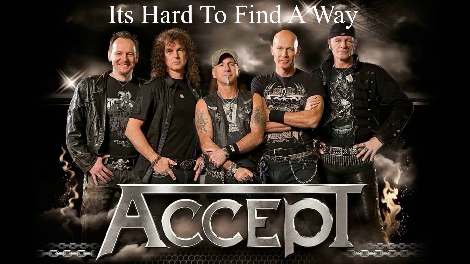 Accept -It's Hard to Find a Way-