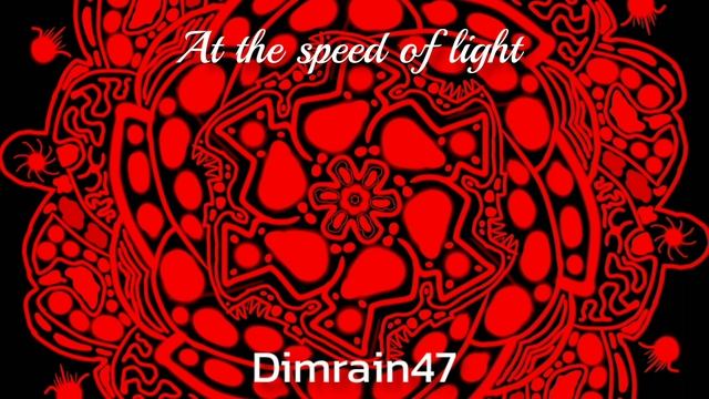 Dimrain47 - At the speed of light