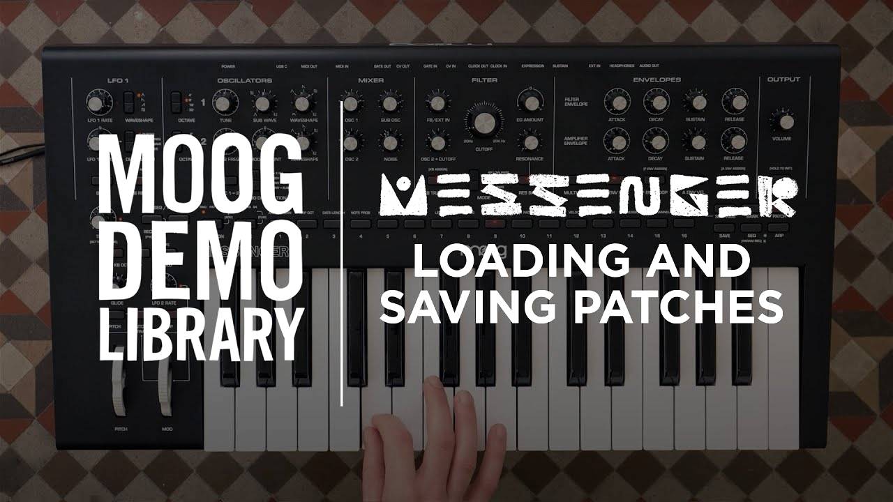 Moog Messenger: Loading and Saving Patches