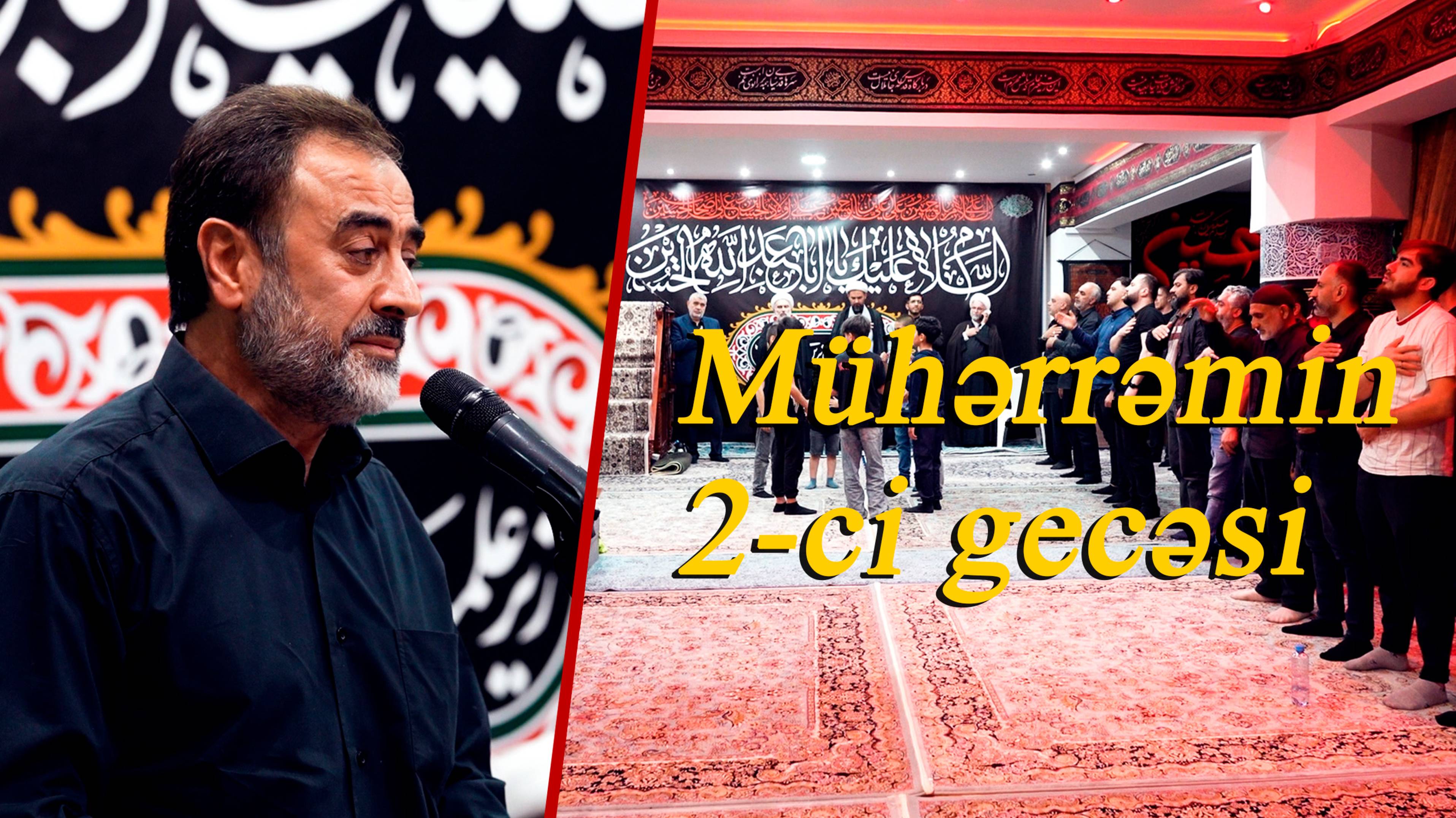 Mühərrəmin 2- ci gecəsi - Kərbılayi Şəmsəddin 27.06.2025