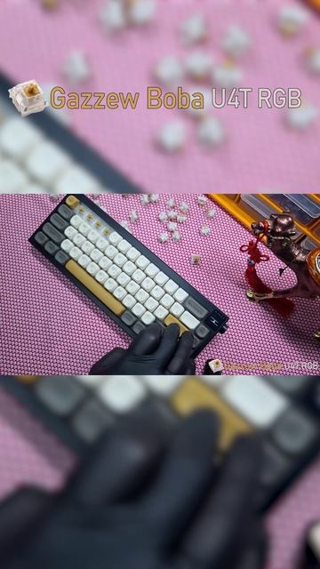 Gazzew Boba U4T RGB Тактильные свичи