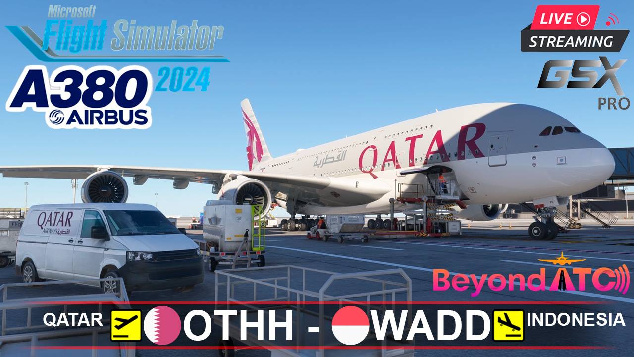 ✈️ ДОХА(OTHH) - БАЛИ(WADD) | MSFS2024 | FBW AIRBUS A380 Qatar Airways | BeyondATC | GSXpro