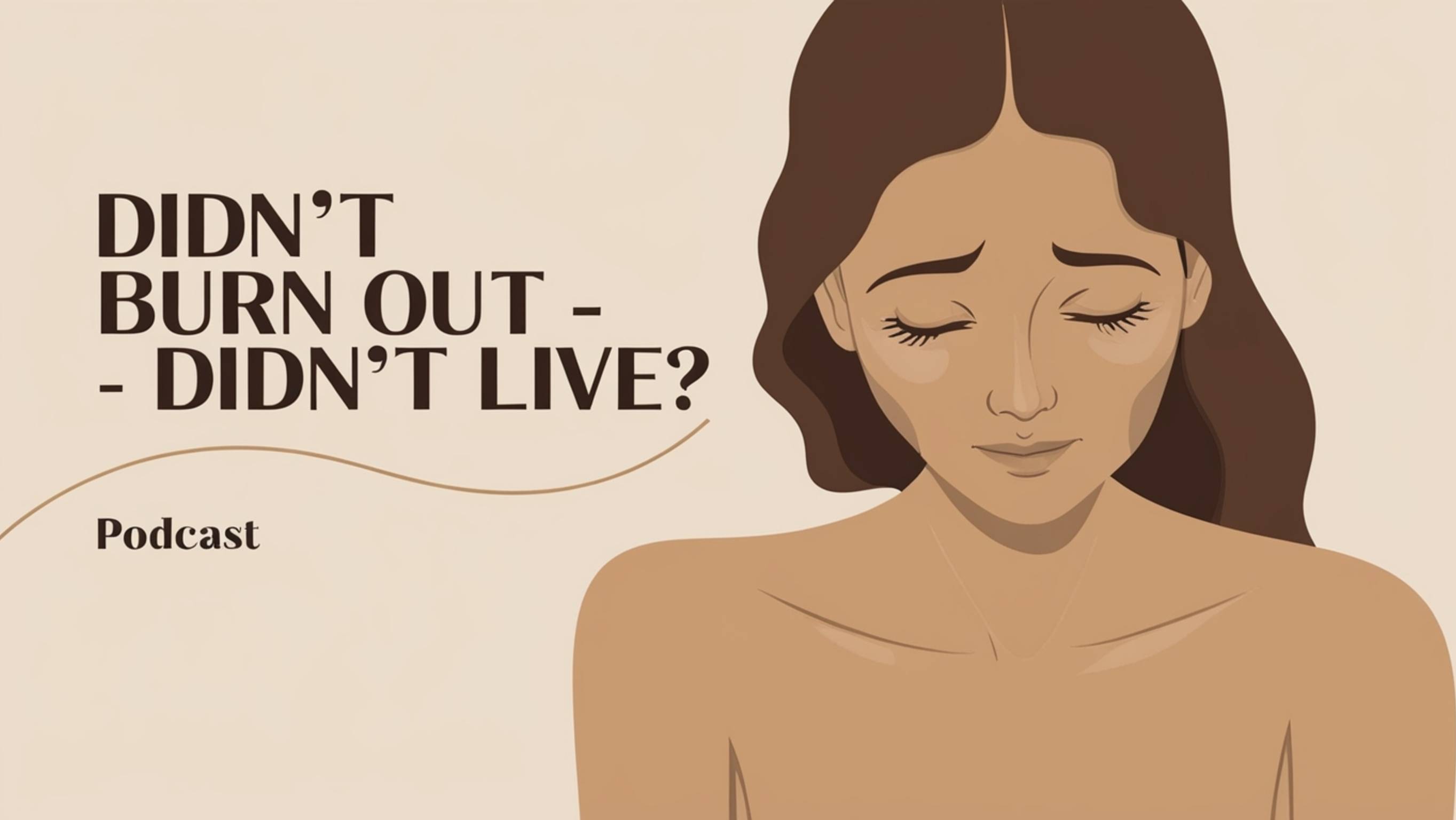 If You Didn't Burn Out, You Didn't Live?Why Productivity Has Become the New Religion!