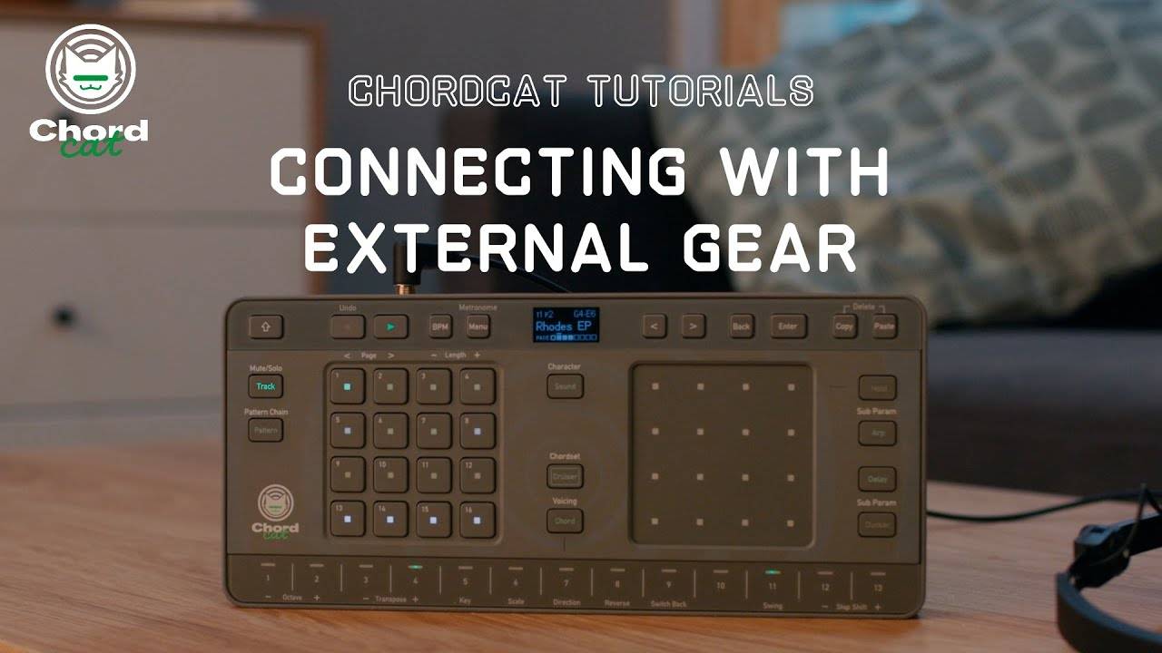Chordcat Tutorial 08: Connecting with External Gear