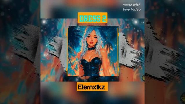Eternxlkz - DRESS 2