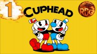 Cuphead Прохождение #1