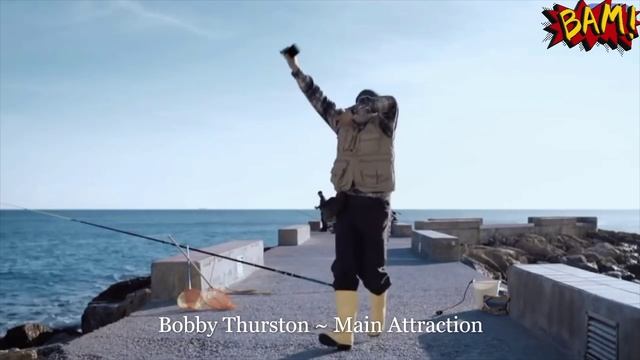 Bobby Thurston ~ Main Attraction