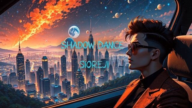 Sioreji - Shadow Dance